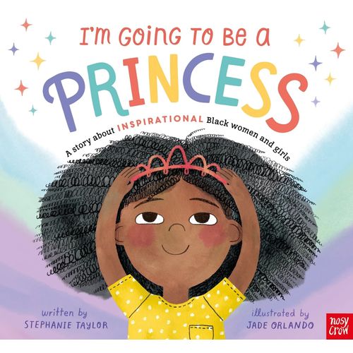 I'M GOING TO BE A PRINCESS - STEPHANIE TAYLOR