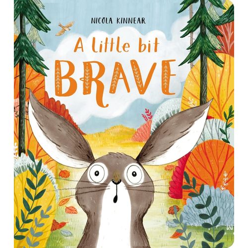 A LITTLE BIT BRAVE - NICOLA KINNEAR