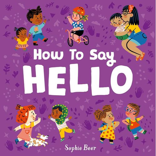 HOW TO SAY HELLO - SOPHIE BEER