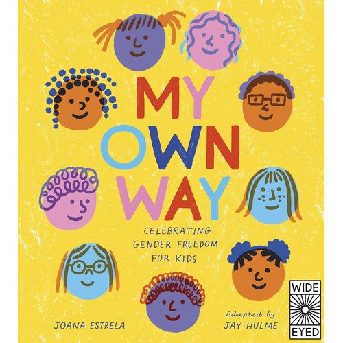 MY OWN WAY - CELEBRATING GENDER FREEDOM FOR KIDS - ESTRELA