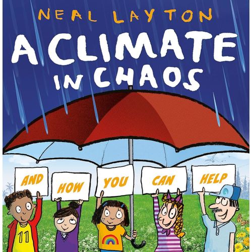 CLIMATE IN CHAOS - AND HOW YOU CAN HELP, A - ECO EXPLORERS