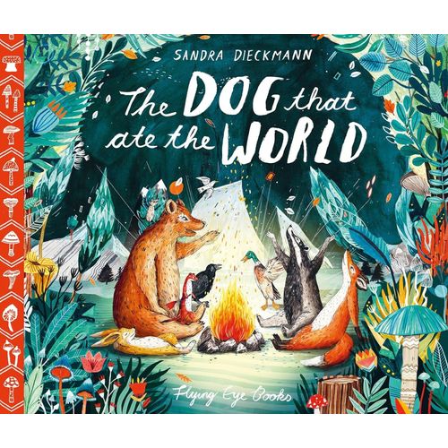 THE DOG THAT ATE THE WORLD - SANDRA DIECKMANN