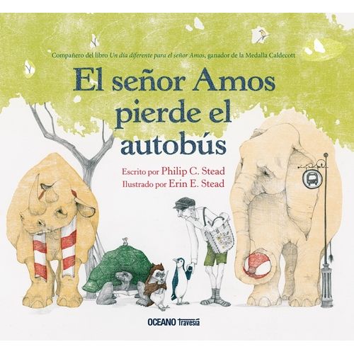 EL SEÑOR AMOS PIERDE EL AUTOBUS - PHILIP Y ERIN STEAD