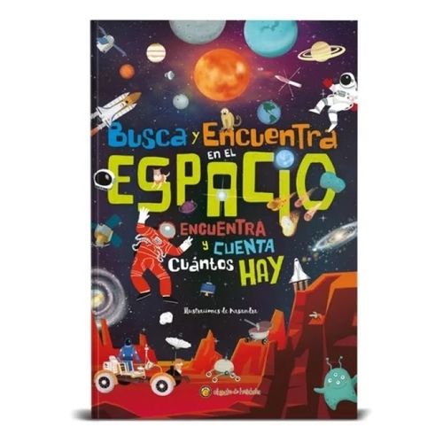BUSCA Y ENCUENTRA EN EL ESPACIO - ENCUENTRA Y CUENTA CUANTOS