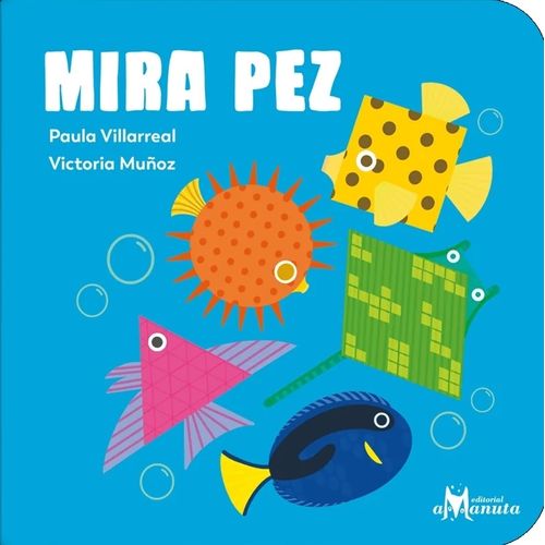 MIRA PEZ - PAULA VILLARREAL - VICTORIA MUÑOZ