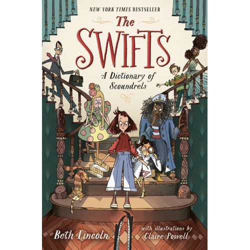 THE SWIFTS - A DICTIONARY OF SCOUNDRELS - BETH LINCOLN