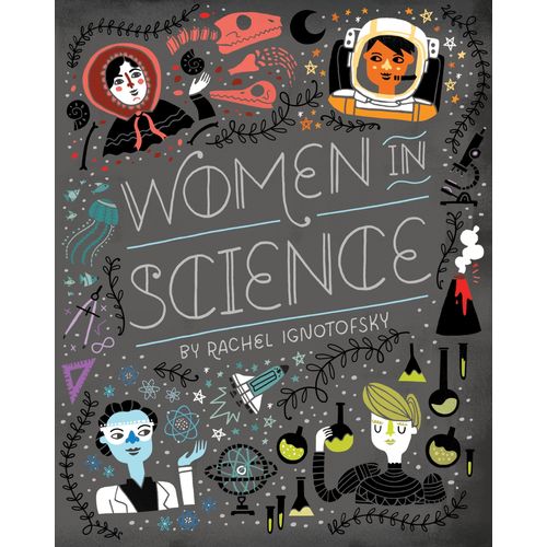 WOMEN IN SCIENCE - RACHEL IGNOTOFSKY