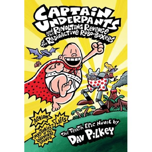 CAPTAIN UNDERPANTS AND THE REVOLTING REVENGE OF THE RADIOACT