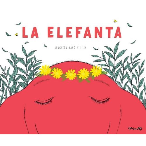 LIBRO LA ELEFANTA - JUNGYEON KANG - LILIA