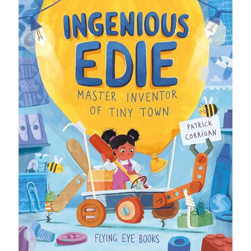 INGENIOUS EDIE MASTER INVENTOR OF TINY TOWN - PATRICK CORRIG