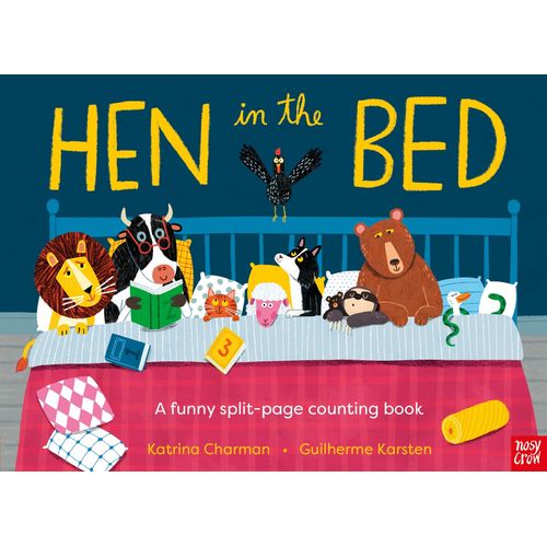 HEN IN THE BED - A FUNNY SPLIT-PAGE COUNTING BOOK