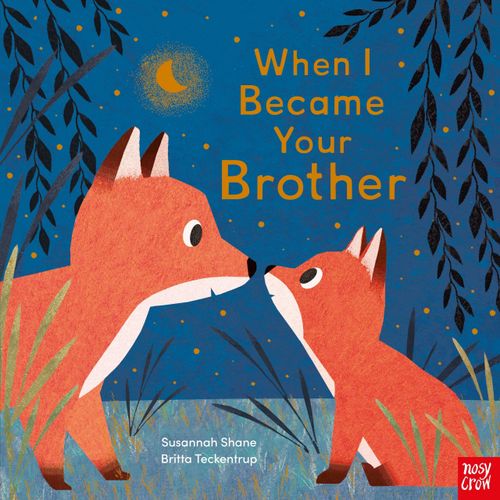 WHEN I BECAME YOUR BROTHER - S. SHANE - B. TECKENTRUP