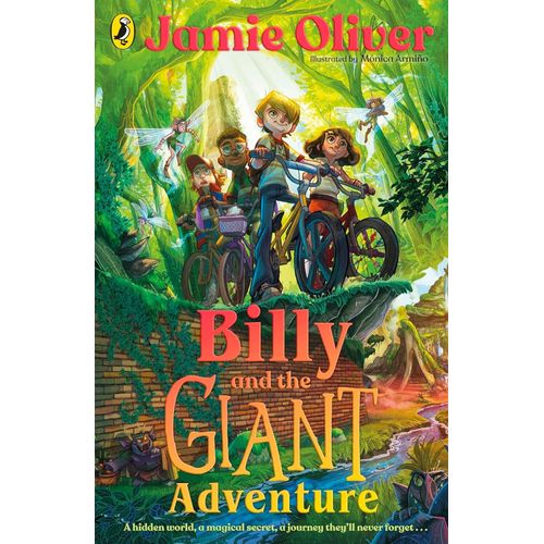 BILLY AND THE GIANT ADVENTURE - JAMIE OLIVER - MONICA ARMIÑO