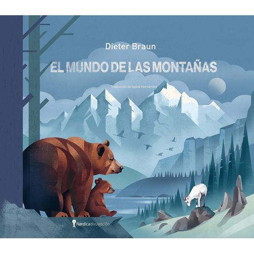 EL MUNDO DE LAS MONTAÑAS - DIETER BRAUN