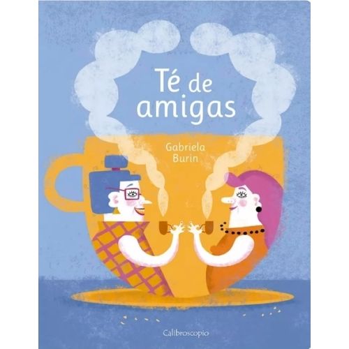 TE DE AMIGAS - GABRIELA BURIN
