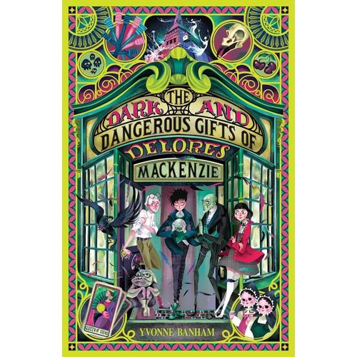 THE DARK AND DANGEROUS GIFTS OF DELORES MACKENZIE - BANHAM