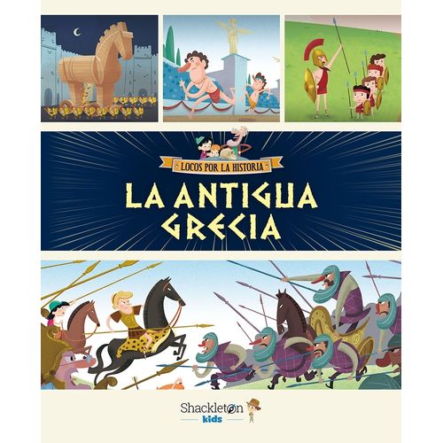 LA ANTIGUA GRECIA - LOCOS POR LA HISTORIA