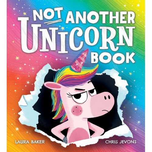 NOT ANOTHER UNICORN BOOK - LAURA BAKER - CHRIS JEVONS