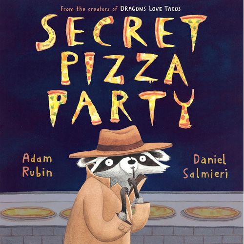 SECRET PIZZA PARTY - ADAM RUBIN - DANIEL SALMIERI