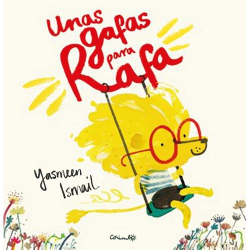 UNAS GAFAS PARA RAFA - YASMEEN ISMAIL