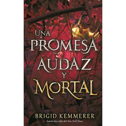 UNA PROMESA AUDAZ Y MORTAL - BRIDGIT KEMMERER