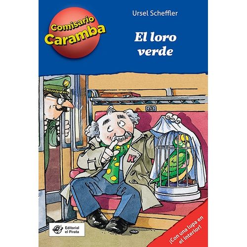 EL LORO VERDE - COMISARIO CARAMBA - URSEL SCHEFFLER