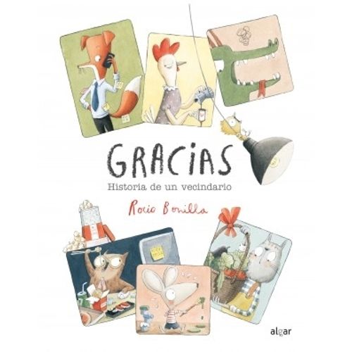 GRACIAS - HISTORIA DE UN VECINDARIO - ROCIO BONILLA