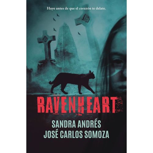RAVENHEART - SANDRA ANDRES - JOSE CARLOS SOMOZA
