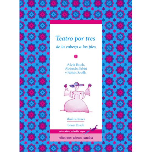 TEATRO POR TRES: DE LA CABEZA A LOS PIES