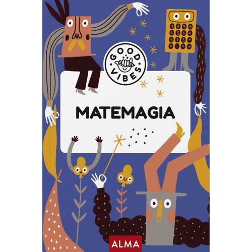 MATEMAGIA - GOOD VIBES