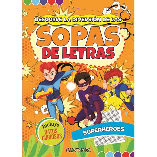SUPERHEROES - SOPA DE LETRAS SUPERHEROES - SOPA DE LETRAS