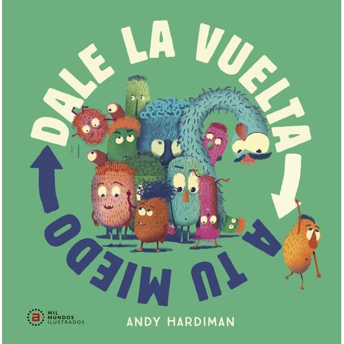 DALE LA VUELTA A TU MIEDO - ANDY HARDIMAN