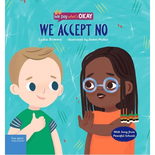 WE ACCEPT NO - WE SAY WHAT'S OK - LYDIA BOWERS