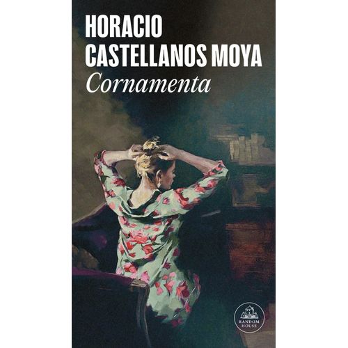 CORNAMENTA - HORACIO CASTELLANOS MOYA