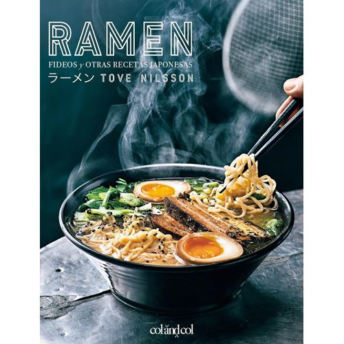 RAMEN - FIDEOS Y OTRAS RECETAS JAPONESAS - TOVE NILSSON