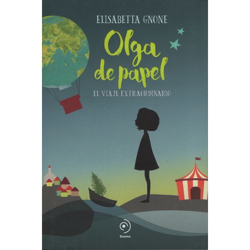 OLGA DE PAPEL - EL VIAJE EXTRAORDINARIO