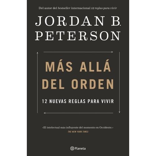 MAS ALLA DEL ORDEN - 12 NUEVAS REGLAS -  JORDAN B. PETERSON