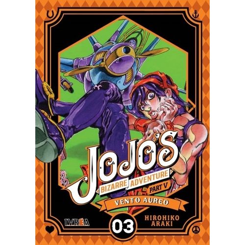 JOJO'S BIZARRE ADVENTURE PARTE 5 - VENTO AUREO 3 - HIROHIKO