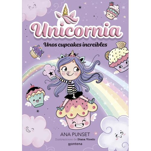 UNOS CUPCAKES INCREIBLES - UNICORNIA 4 - ANA PUNSET