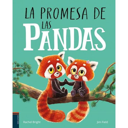 LA PROMESA DE LAS PANDAS - RACHEL BRIGHT - JIM FIELD