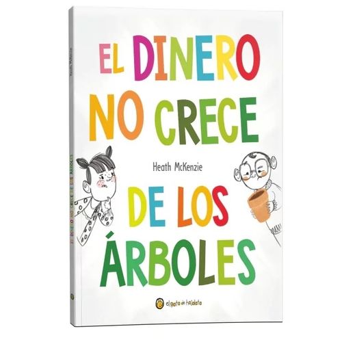 EL DINERO NO CRECE DE LOS ARBOLES - LA VIDA MISMA