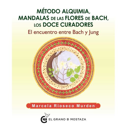 METODO ALQUIMIA, MANDALAS DE LAS FLORES DE BACH, LOS DOCE CU