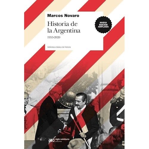 HISTORIA DE LA ARGENTINA 1955 2020 - MARCOS NOVARO
