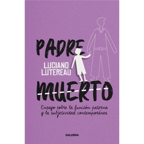 PADRE MUERTO - LUCIANO LUTEREAU