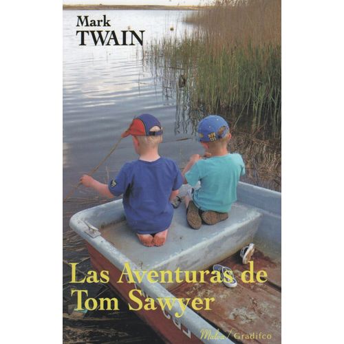 LAS AVENTURAS DE TOM SAWYER - MALVA
