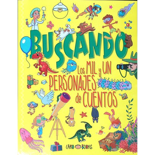 BUSCANDO LOS MIL Y UN PERSONAJES DE CUENTOS
