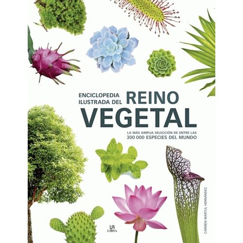 ENCICLOPEDIA ILUSTRADA DEL REINO VEGETAL - CARMEN HERNANDEZ