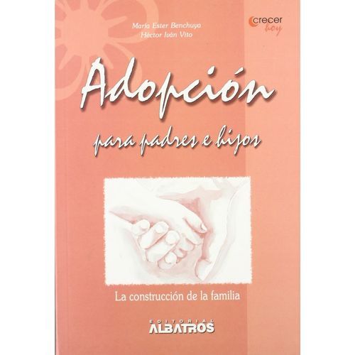 ADOPCION PARA PADRES E HIJOS - BENCHUYA - VITO