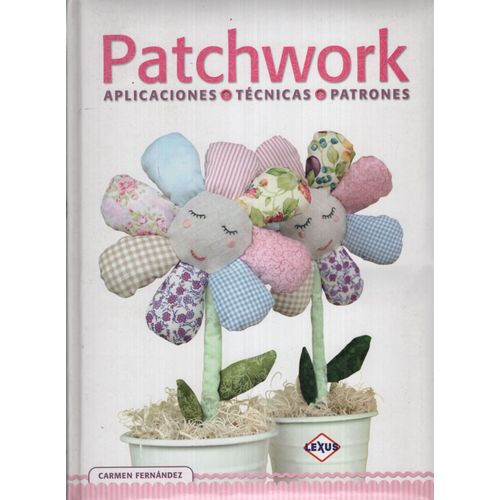 PATCHWORK - APLICACIONES, TECNICAS, PATRONES