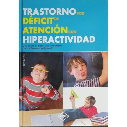LIBRO TRASTORNO POR DEFICIT DE ATENCION CON HIPERACTIVIDAD